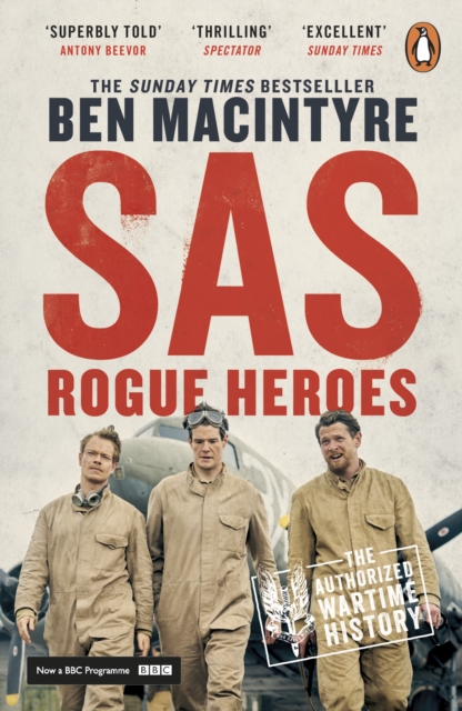 SAS : Rogue Heroes - Now a major TV drama, Paperback / softback Book
