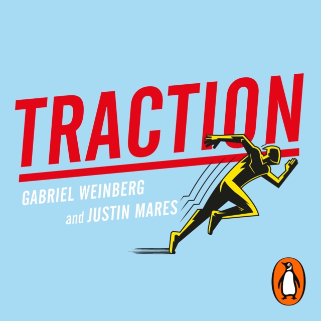 Traction : How Any Startup Can Achieve Explosive Customer Growth, eAudiobook MP3 eaudioBook