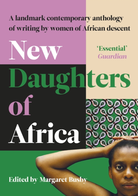 New Daughters of Africa : An International Anthology of Writing by Women of African descent, Paperback / softback Book