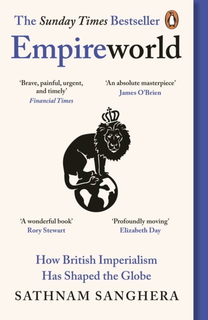 Empireworld : How British Imperialism Has Shaped the Globe, EPUB eBook