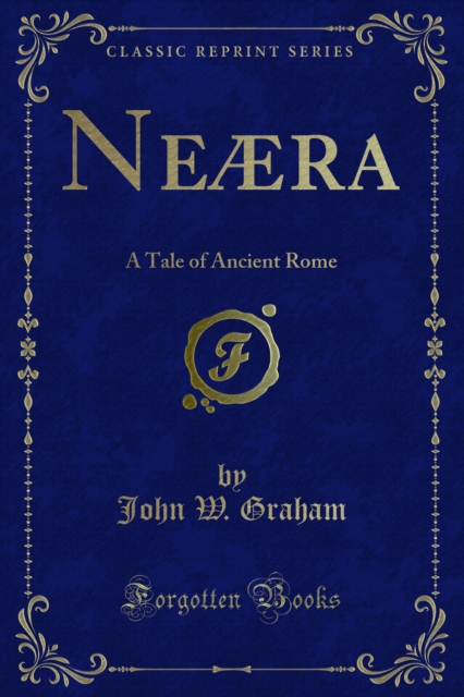 Neaera : A Tale of Ancient Rome, PDF eBook