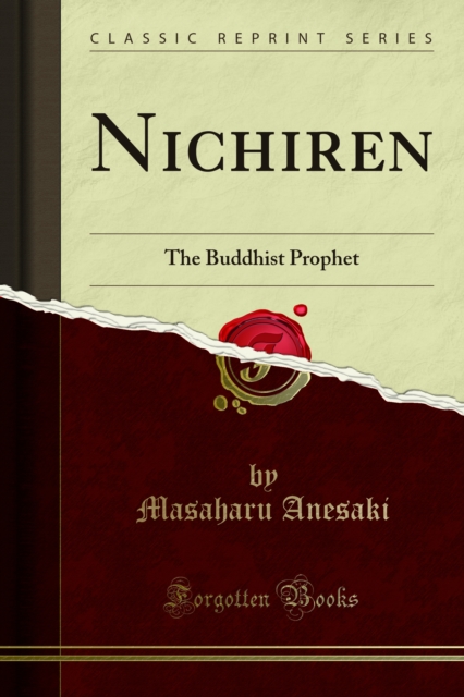 Nichiren : The Buddhist Prophet, PDF eBook