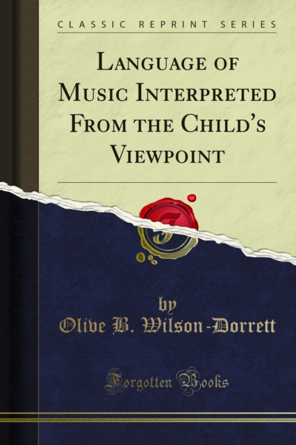 Language of Music Interpreted From the Child's Viewpoint, PDF eBook