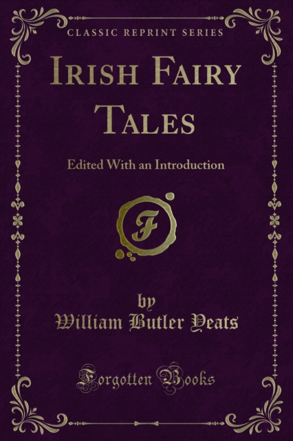 Irish Fairy Tales : Edited With an Introduction, PDF eBook