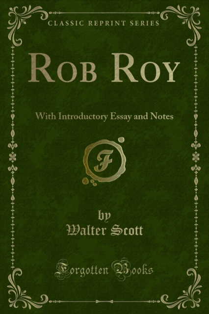 Rob Roy : With Introductory Essay and Notes, PDF eBook
