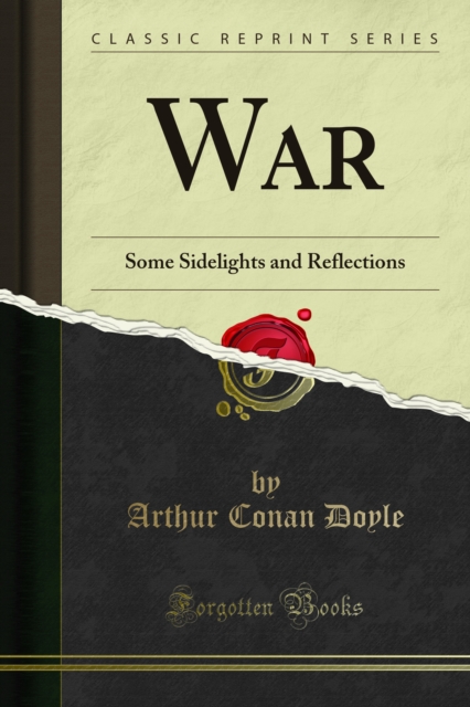 War : Some Sidelights and Reflections, PDF eBook