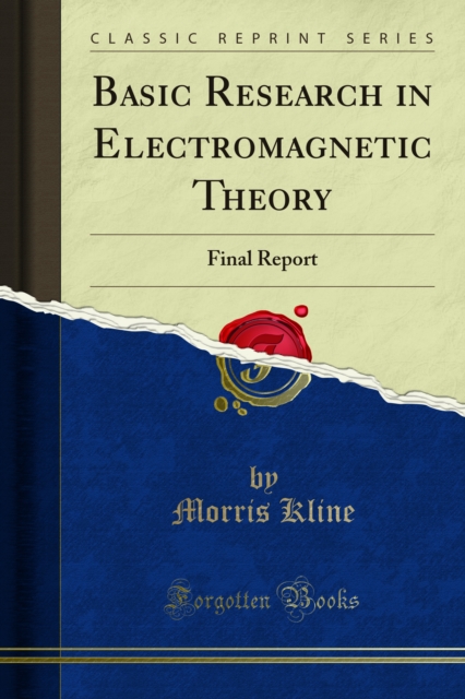 Basic Research in Electromagnetic Theory : Final Report, PDF eBook