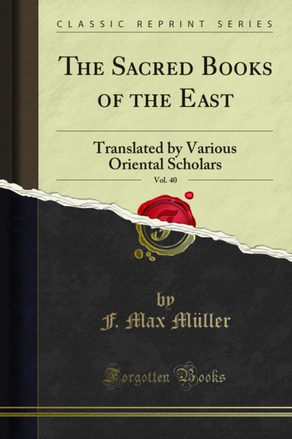 The Sacred Books of the East : Translated by Various Oriental Scholars, PDF eBook