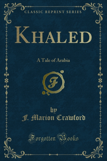Khaled : A Tale of Arabia, PDF eBook
