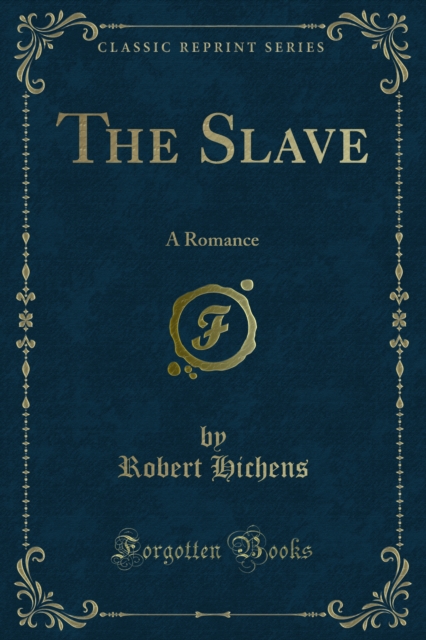 The Slave : A Romance, PDF eBook