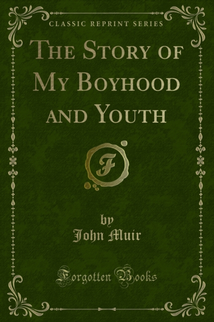 The Story of My Boyhood and Youth, PDF eBook