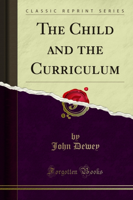 The Child and the Curriculum, PDF eBook