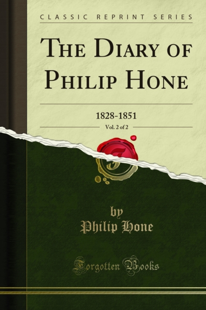 The Diary of Philip Hone : 1828-1851, PDF eBook