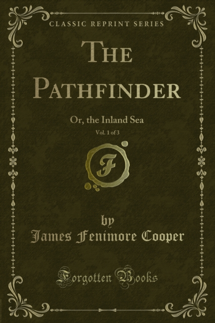 The Pathfinder : Or, the Inland Sea, PDF eBook