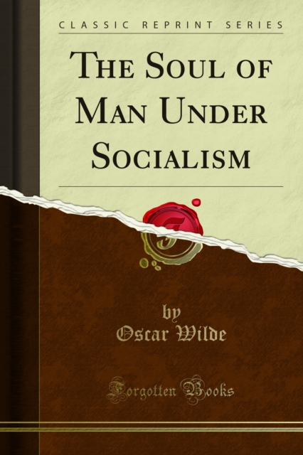 The Soul of Man Under Socialism, PDF eBook
