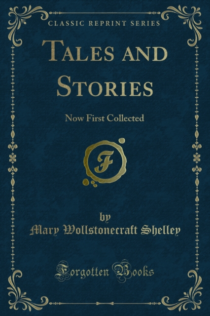 Tales and Stories : Now First Collected, PDF eBook