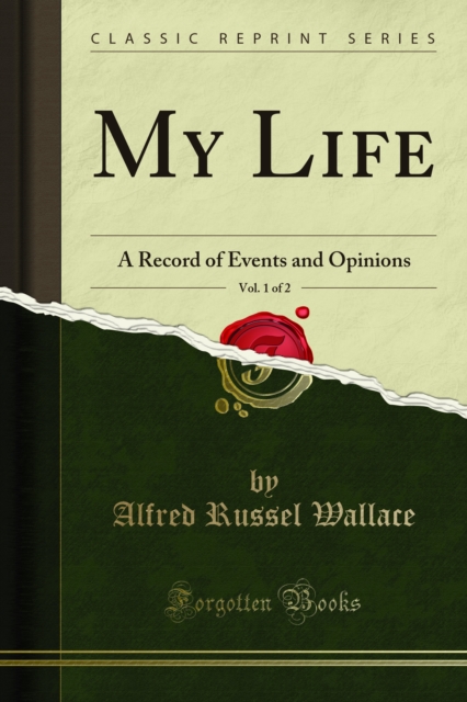 My Life : A Record of Events and Opinions, PDF eBook