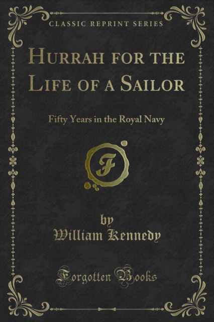 Hurrah for the Life of a Sailor : Fifty Years in the Royal Navy, PDF eBook