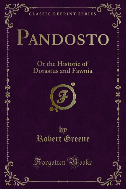 Pandosto : Or the Historie of Dorastus and Fawnia, PDF eBook