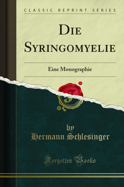 Die Syringomyelie : Eine Monographie, PDF eBook