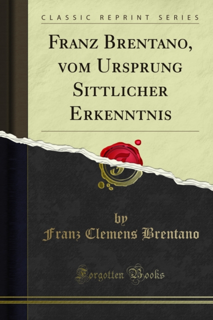 Franz Brentano, vom Ursprung Sittlicher Erkenntnis, PDF eBook