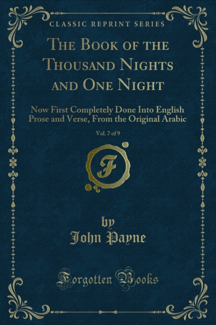 The Book of the Thousand Nights and One Night : Now First Completely Done Into English Prose and Verse, From the Original Arabic, PDF eBook