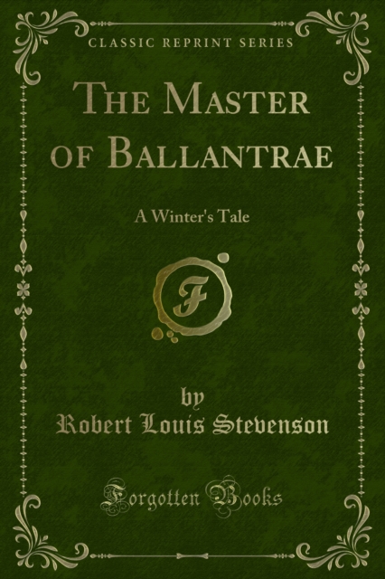 The Master of Ballantrae : A Winter's Tale, PDF eBook