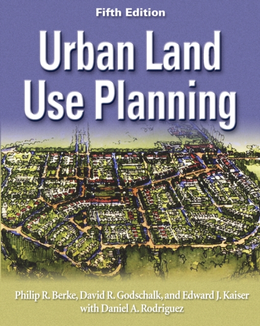 Urban Land Use Planning, Fifth Edition, Hardback Book