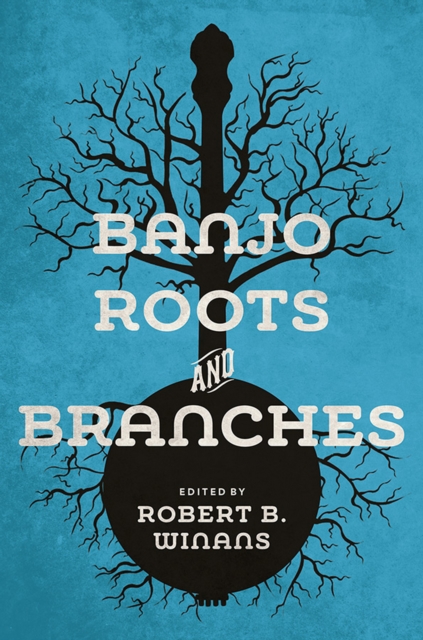 Banjo Roots and Branches, EPUB eBook