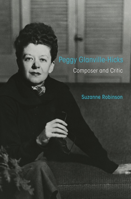 Peggy Glanville-Hicks : Composer and Critic, EPUB eBook