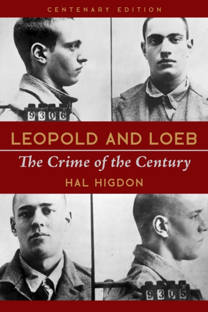 Leopold and Loeb : The Crime of the Century, EPUB eBook