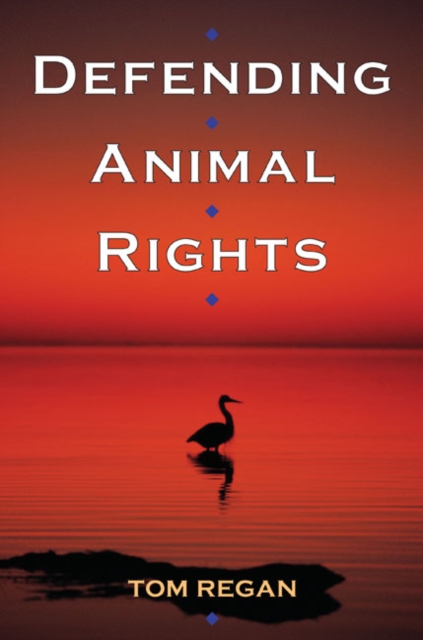 Defending Animal Rights, Paperback / softback Book
