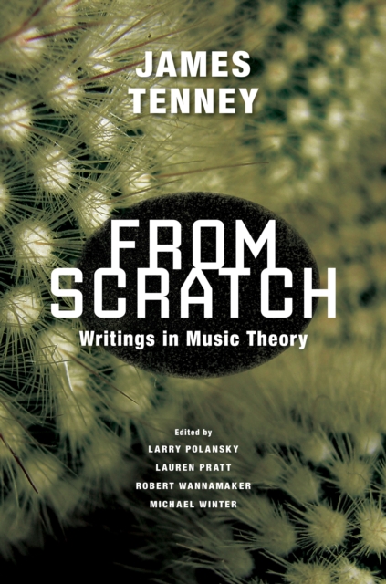 From Scratch : Writings in Music Theory, Paperback / softback Book