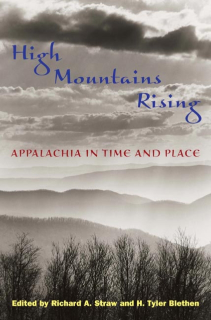 High Mountains Rising : APPALACHIA IN TIME AND PLACE, EPUB eBook