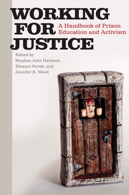 Working for Justice : A Handbook of Prison Education and Activism, EPUB eBook