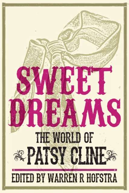 Sweet Dreams : The World of Patsy Cline, EPUB eBook