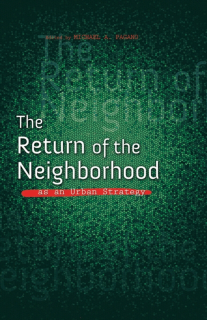 The Return of the Neighborhood as an Urban Strategy, EPUB eBook