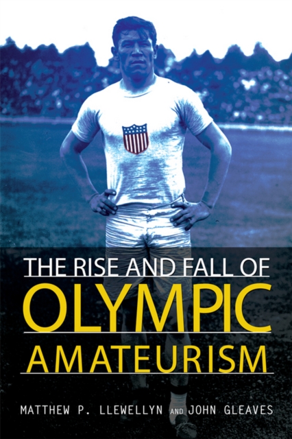 The Rise and Fall of Olympic Amateurism, EPUB eBook