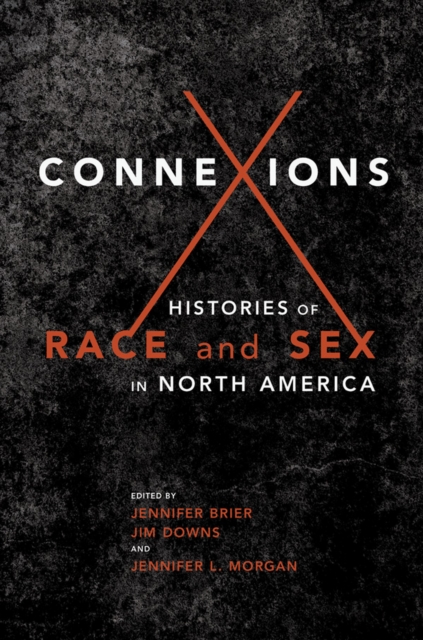 Connexions : Histories of Race and Sex in North America, EPUB eBook