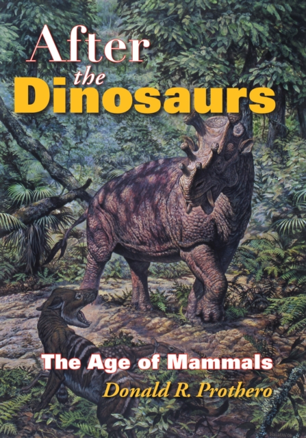 After the Dinosaurs : The Age of Mammals, EPUB eBook