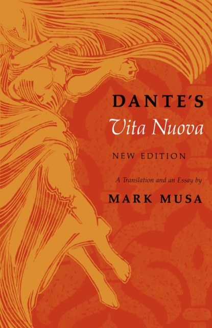 Dante's Vita Nuova, New Edition : A Translation and an Essay, EPUB eBook