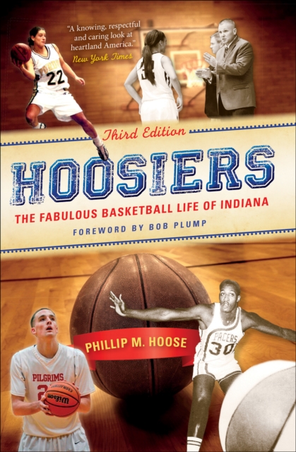 Hoosiers, Third Edition : The Fabulous Basketball Life of Indiana, EPUB eBook