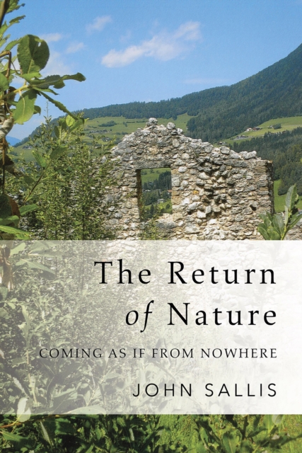 The Return of Nature : Coming As If from Nowhere, EPUB eBook