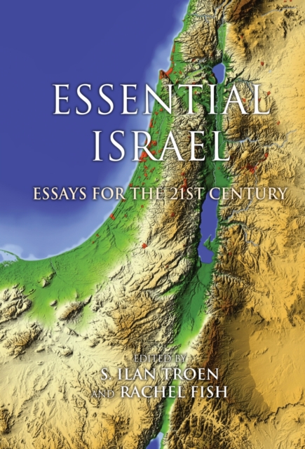 Essential Israel : Essays for the 21st Century, EPUB eBook