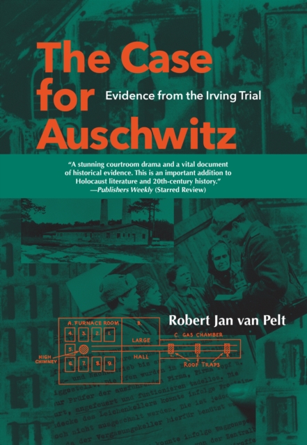 The Case for Auschwitz : Evidence from the Irving Trial, EPUB eBook