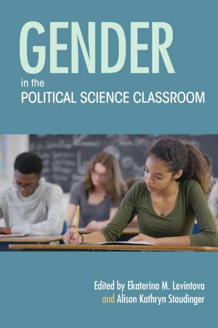 Gender in the Political Science Classroom, PDF eBook