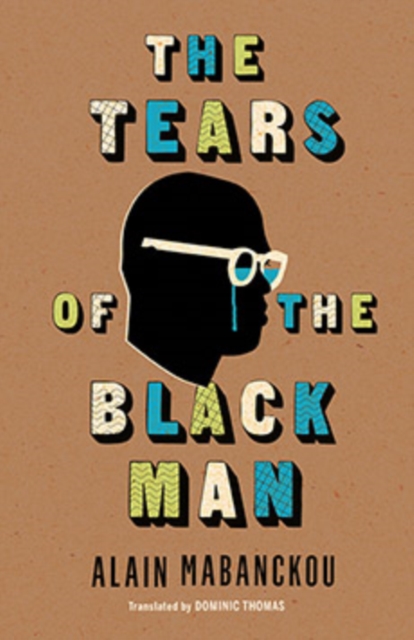 The Tears of the Black Man, Paperback / softback Book