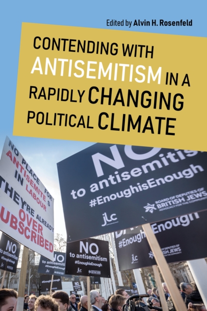 Contending with Antisemitism in a Rapidly Changing Political Climate, Paperback / softback Book