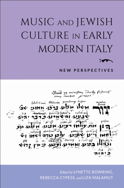 Music and Jewish Culture in Early Modern Italy : New Perspectives, Paperback / softback Book