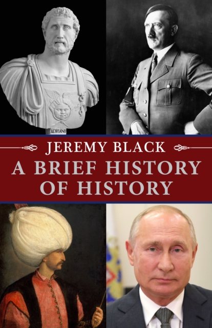 A Brief History of History, Hardback Book